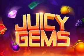 Juicy Gems